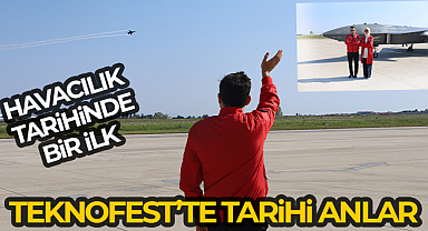 TEKNOFEST'te tarihi anlar