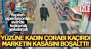 Yüzüne kadın çorabı geçirdi, marketin kasasını böyle boşalttı