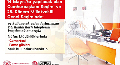 13 ve 14 Mayıs'ta Nüfus Müdürlükleri açık olacak
