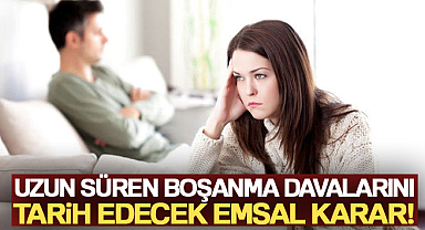 Hukuk Genel Kurulu'ndan uzun süren boşanma davalarını tarih edecek emsal karar