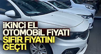 İkinci el otomobil fiyatı sıfır fiyatını geçti