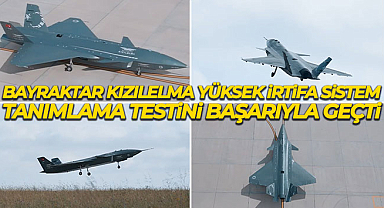 Bayraktar KIZILELMA yüksek irtifa sistem tanımlama testini başarıyla geçti