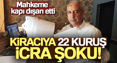 Sizin de başınıza gelebilir! Kiracıya 22 kuruş için icra şoku