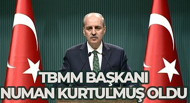 TBMM Başkanı Numan Kurtulmuş oldu