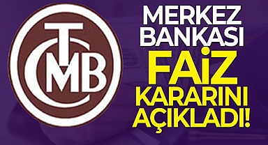 Merkez Bankası faiz kararını açıkladı!