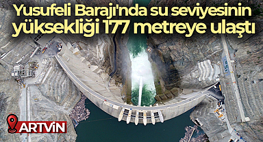 Su seviyesinin yüksekliği 177 metreye ulaştı