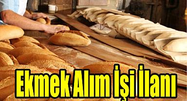Ekmek Alım İşi İlanı