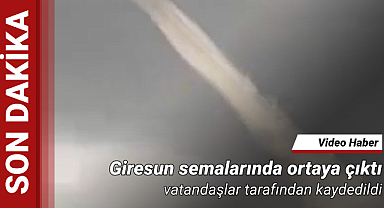 Giresun semalarında ortaya çıktı! Vatandaşlar kaydetti