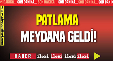 SON DAKİKA | Patlama meydana geldi!