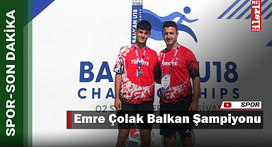 Emre Çolak Balkan Şampiyonu