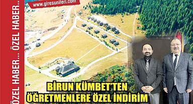 Birun Kümbet'te öğretmenlere özel indirim