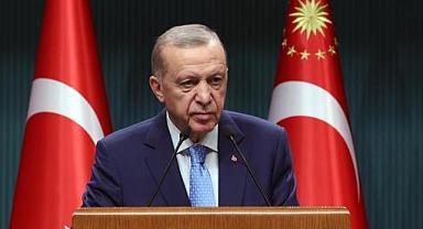 Cumhurbaşkanı Erdoğan: 