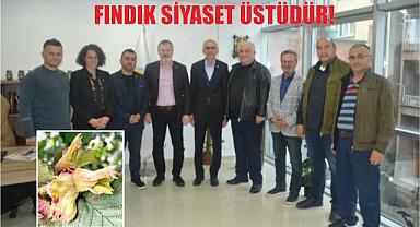 Fındık siyaset üstü bir üründür