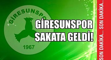 Giresunspor sakata geldi!