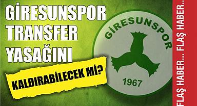Giresunspor transfer yasağını kaldırabilecek mi?
