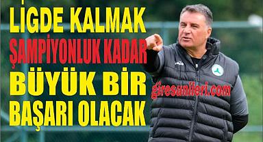 Mustafa Kaplan: “Ligde kalmak şampiyonluk kadar büyük bir başarı olacak”