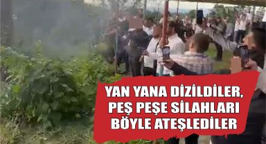 Yan yana dizildiler, peş peşe silahları böyle ateşlediler