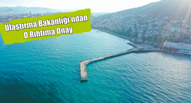 Ulaştırma Bakanlığı'ndan O Rıhtıma Onay