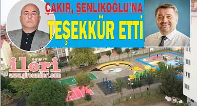 Çakır, Şenlikoğlu'na Teşekkür Etti