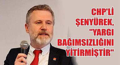 CHP'li Şenyürek,