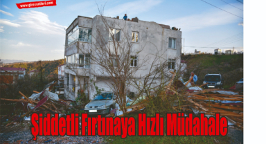 Giresun'da Şiddetli Fırtınaya Hızlı Müdahale