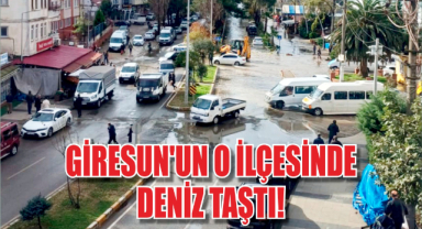 Giresun'un O İlçesinde Deniz Taştı!