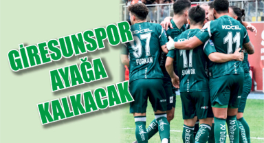 Giresunspor Ayağa Kalkacak