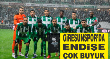 Giresunspor’da Endişe Çok Büyük!
