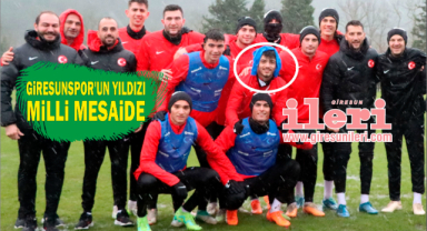 Giresunspor'un Yıldızı Milli Mesaide