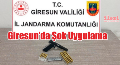 Giresun’da Şok Uygulama