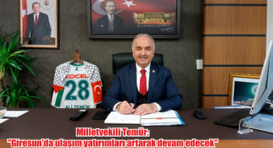 Giresun'da Ulaşım Yatırımları Artarak Devam Ediyor