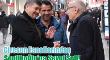 Giresun Esnaflarından Şenlikoğlu'na Sevgi Seli!