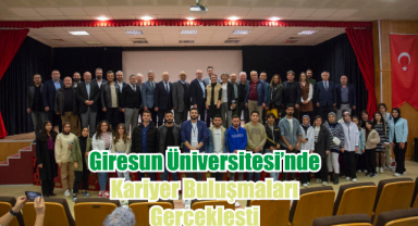 Giresun Üniversitesi Kariyer Buluşmaları Gerçekleşti