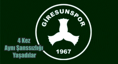 Giresunspor Tam 4 Kez Aynı Şanssızlığı Yaşadı