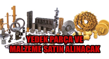 Yedek parça ve malzeme satın alınacak