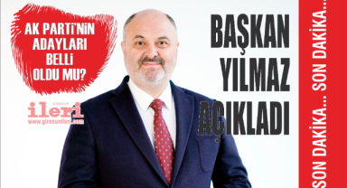 Ak Parti’nin Giresun Adayları Belli Oldu mu?