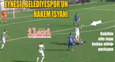 Eynesil Belediyespor’un hakem isyanı