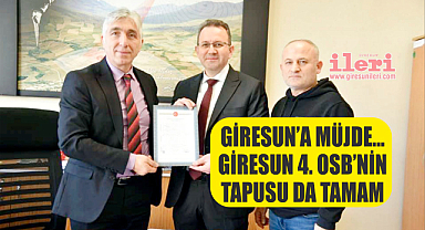 Giresun 4. OSB'nin tapu devri yapıldı