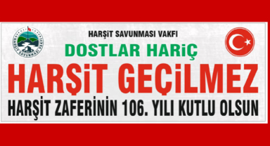 Harşit Zaferi’nin 106. yıldönümü yarın kutlanacak
