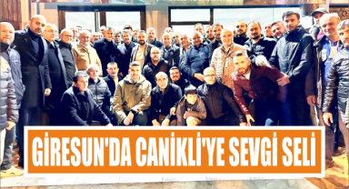 Giresun’da Canikli’ye sevgi seli