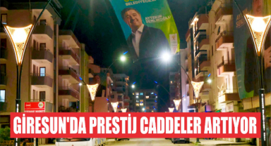 Giresun’da Prestij Caddeler Artıyor