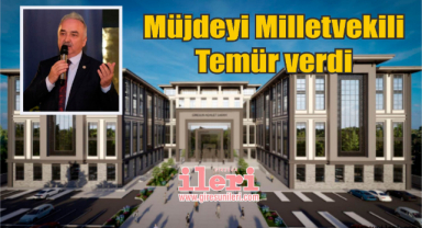 Müjdeyi Milletvekili Temür verdi
