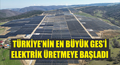 Türkiye'nin en büyük GES'i elektrik üretmeye başladı