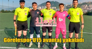 Görelespor U15 avantaj yakaladı