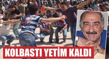 Kolbastı yetim kaldı
