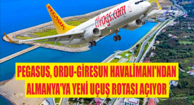 Pegasus, Ordu-Giresun Havalimanı'ndan Almanya'ya Yeni Uçuş Rotası Açıyor