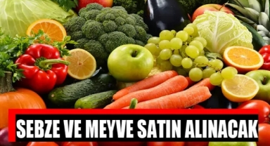Sebze ve meyve satın alınacak