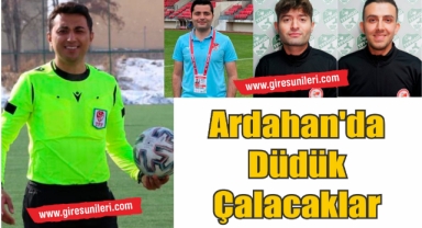 Ardahan’da düdük çalacaklar