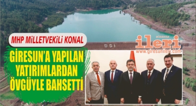 Giresun'a 2024'te 2 Katrilyonluk Yatırım! MHP Milletvekili Konal Açıkladı