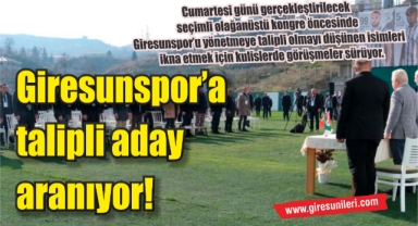 Giresunspor’a talipli aday aranıyor!